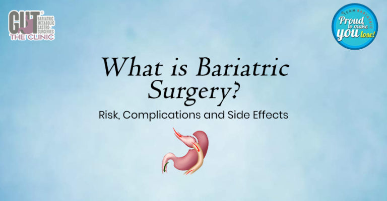 What Is Bariatric Surgery? Risk, Complications And Side Effects