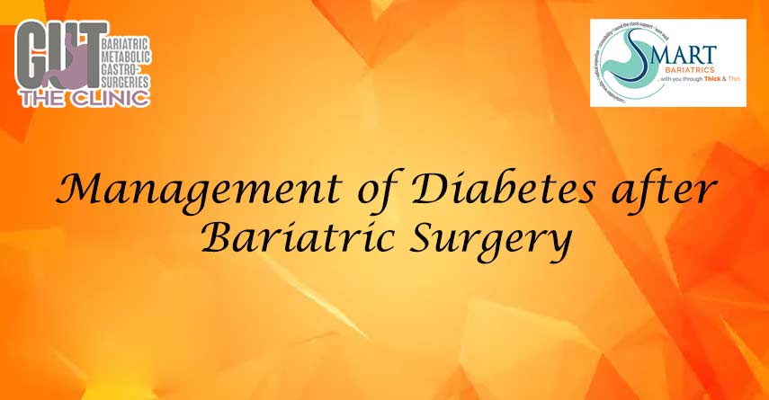 management of diabetes after Bariatric Surgery