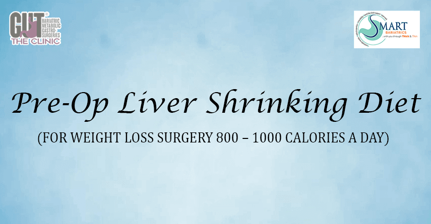  Pre -Op Liver Shrinking Diet 