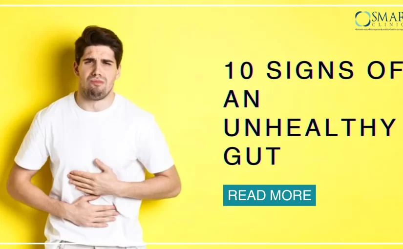 10 Signs of an Unhealthy Gut